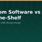 Custom software vs off-the-shelf: a decision guide for Indian SMEs
